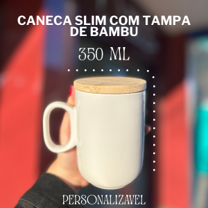 Caneca Slim com tampa de bambu 350ml Cerâmica 350ml  Nossa caneca slim tem desing moderno, fácil de segurar, e sua tampa de bambu tem vedação que permite que sua bebida permaneça quentinha por mais tempo.  Personalizável com nome, frase, fotos ou arte exclusiva.